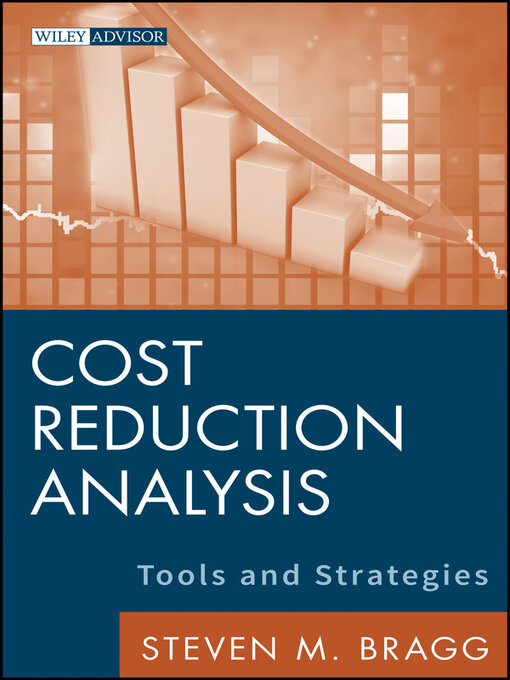 Title details for Cost Reduction Analysis by Steven M. Bragg - Available